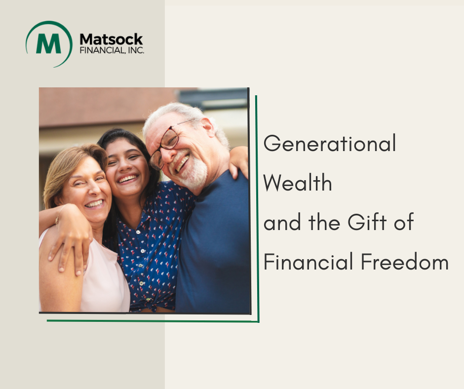 Generational Wealth and the Gift of Financial Freedom