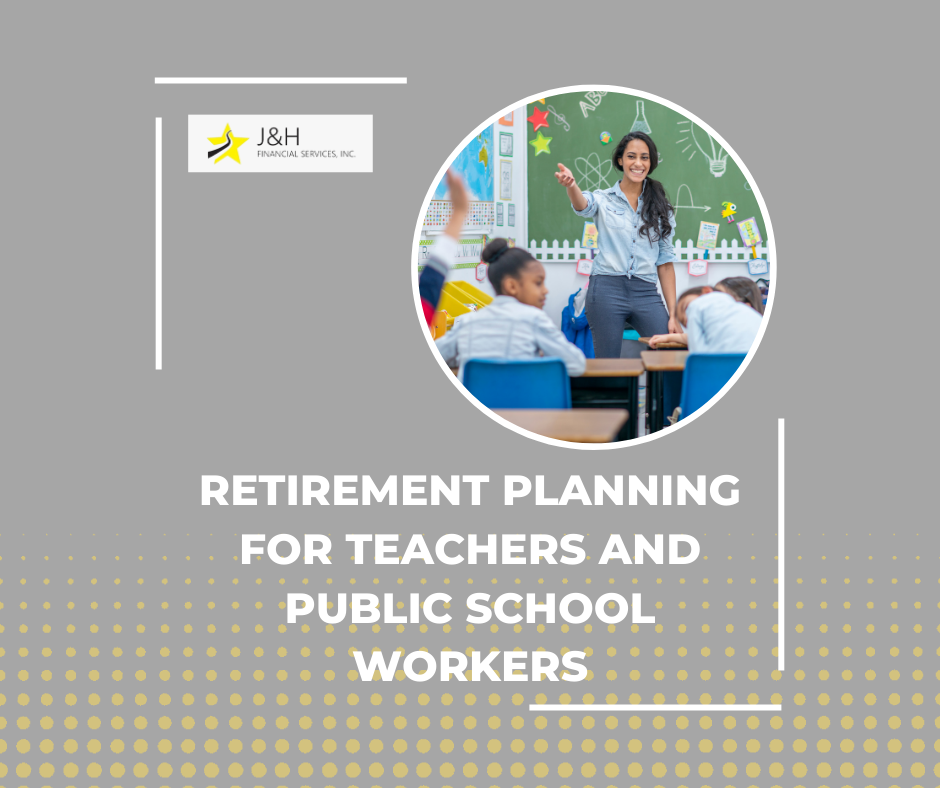 Retirement Planning for Teachers and Public School Workers