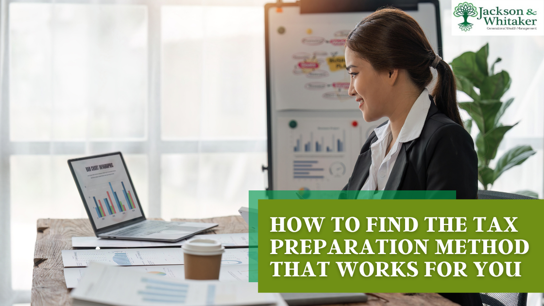 How to Find the Tax Preparation Method That Works For You