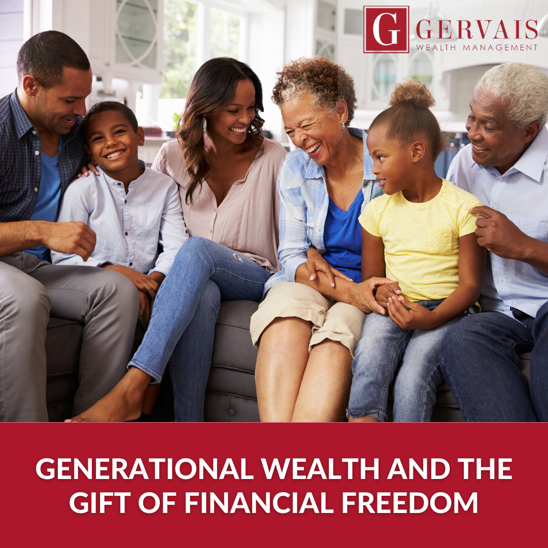Generational Wealth and the Gift of Financial Freedom