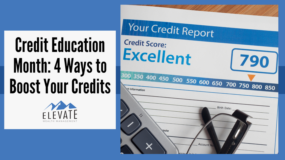 Credit Education Month: 4 Ways to Boost Your Credit IQ