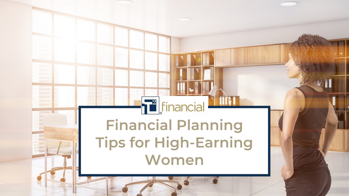 Financial Planning Tips for High-Earning Women