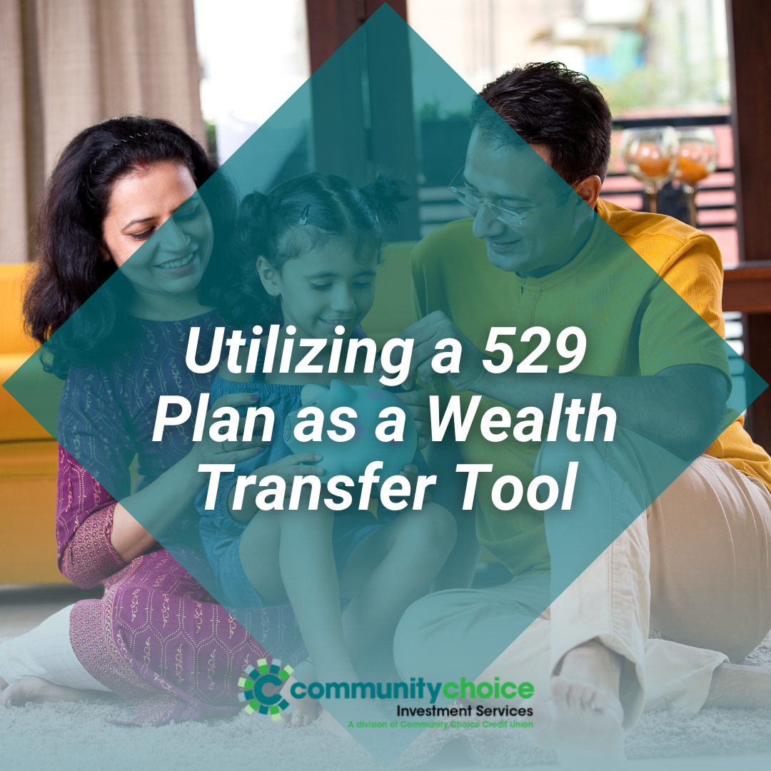 Utilizing a 529 Plan as a Wealth Transfer Tool