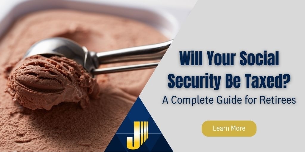 Will Your Social Security Be Taxed? A Complete Guide for Retirees