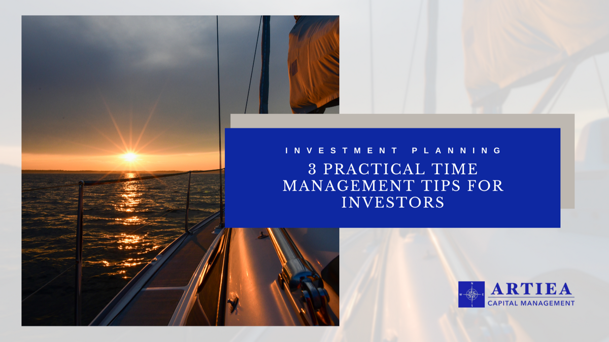 3 Practical Time Management Tips for Investors