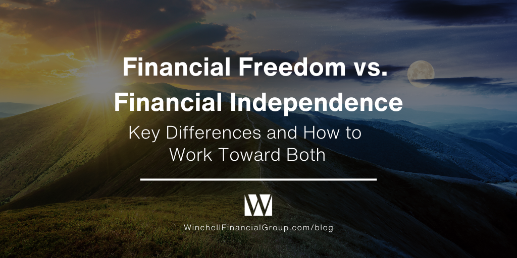 Financial Freedom vs. Financial Independence