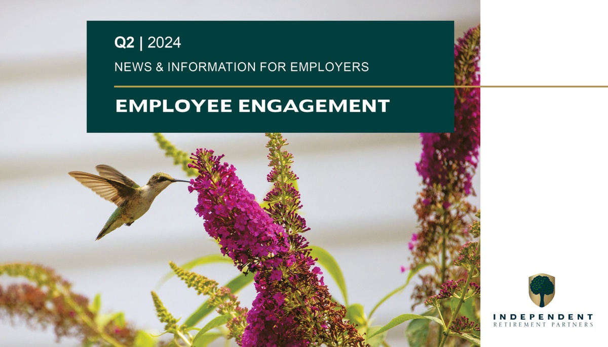 Plan Sponsor Newsletter: Employee Engagement Edition