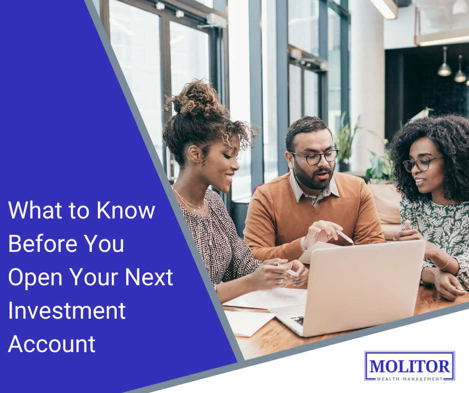 What to Know Before You Open Your Next Investment Account