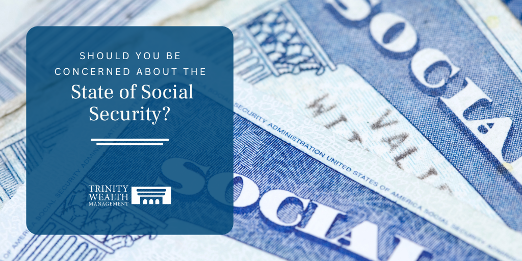Should You Be Concerned About the State of Social Security?