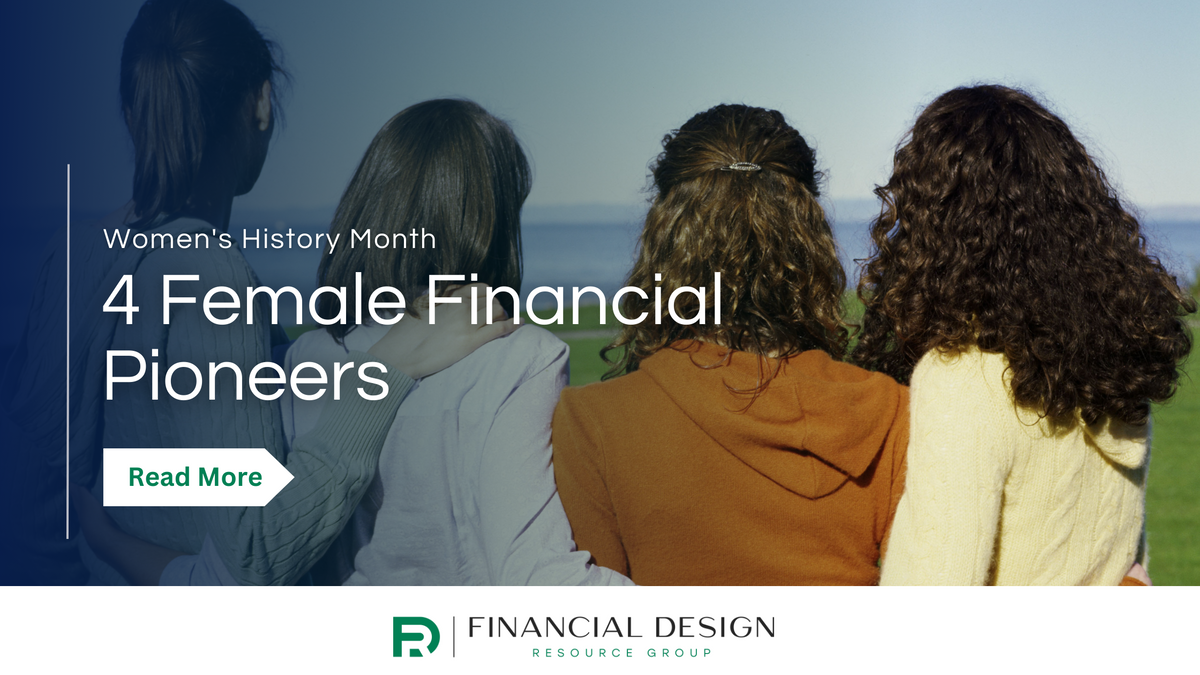 Women's History Month: 4 Female Financial Pioneers