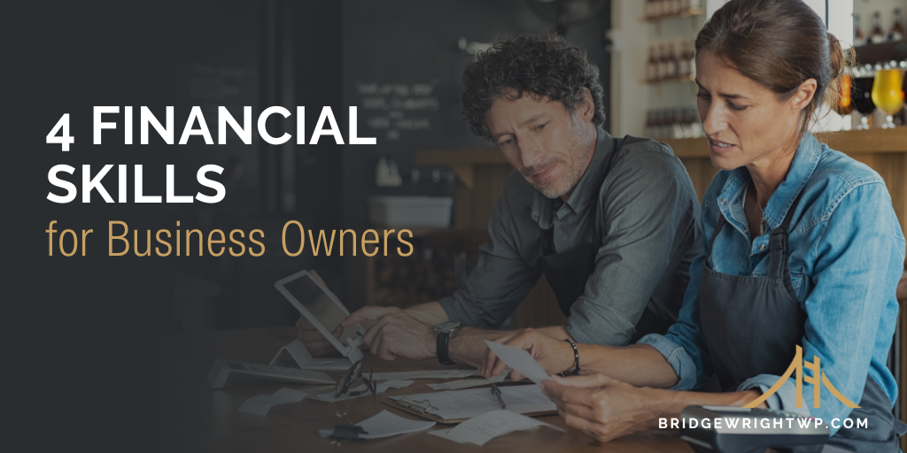 4 Financial Skills for Business Owners