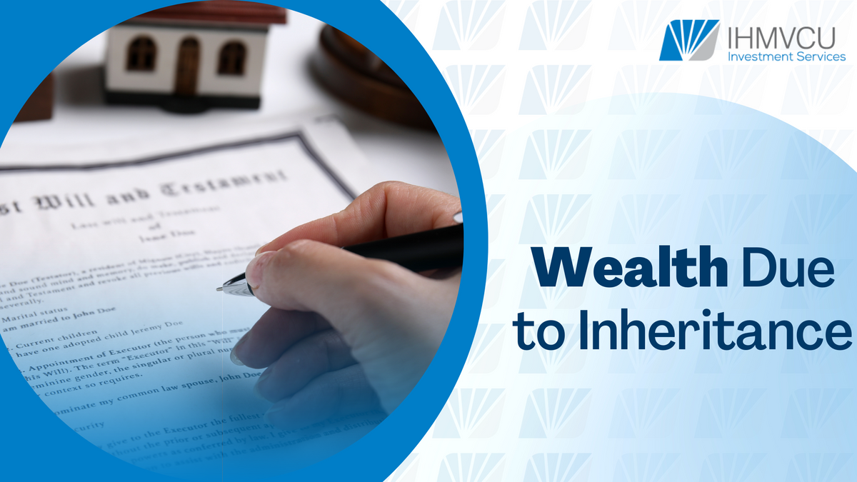 Wealth Due to Inheritance
