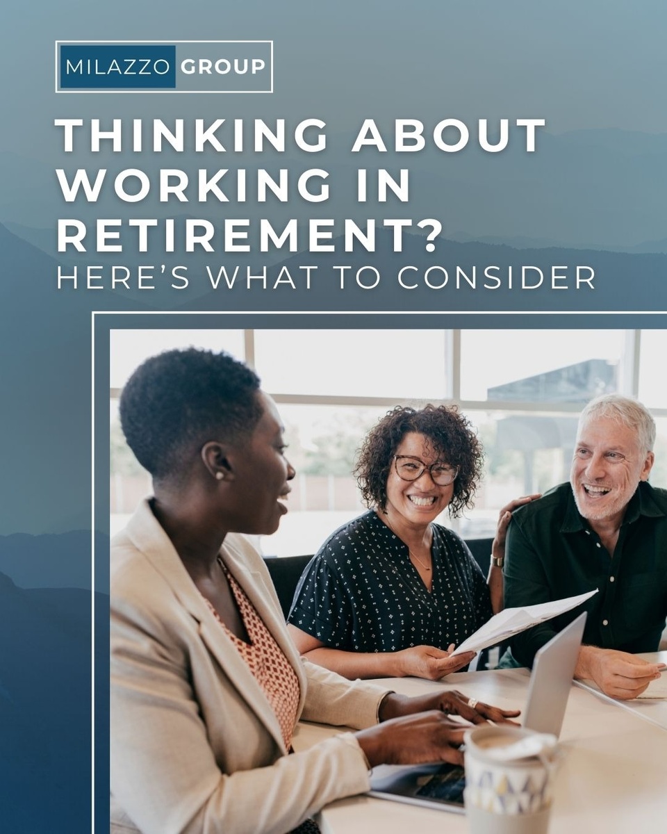 Thinking About Working in Retirement? Here’s What to Consider