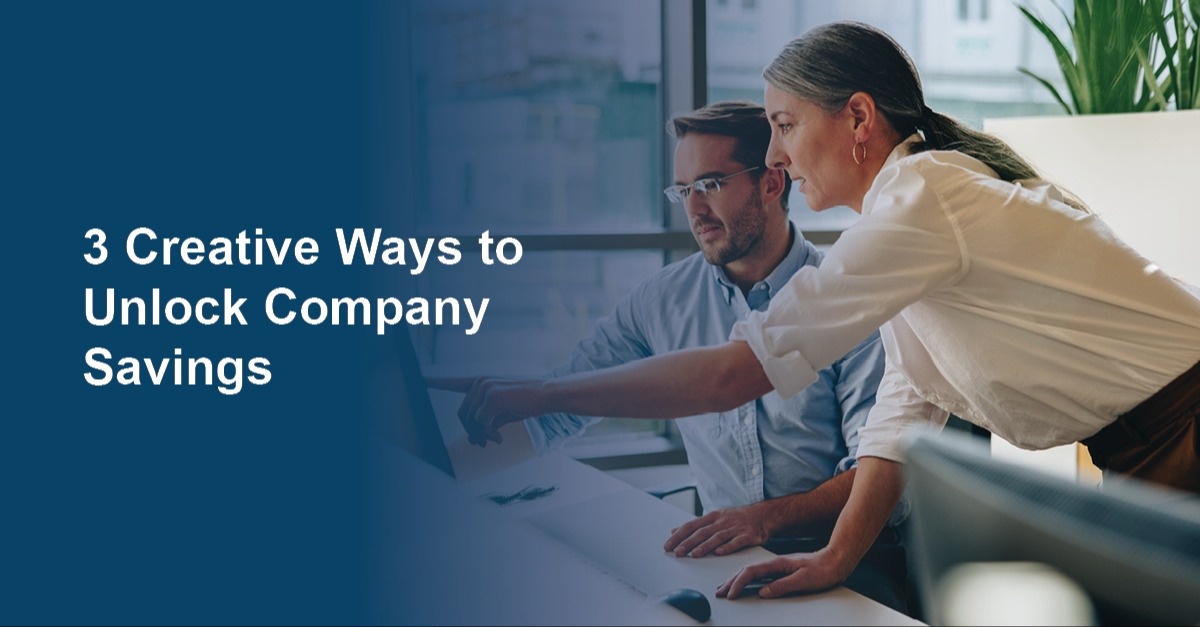 3 Creative Ways to Unlock Company Savings