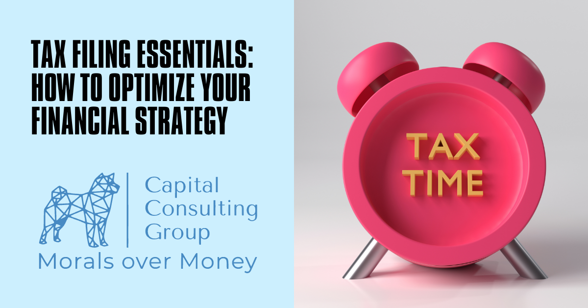 Tax Filing Essentials: How to Better Position Your Financial Strategy with an Advisor