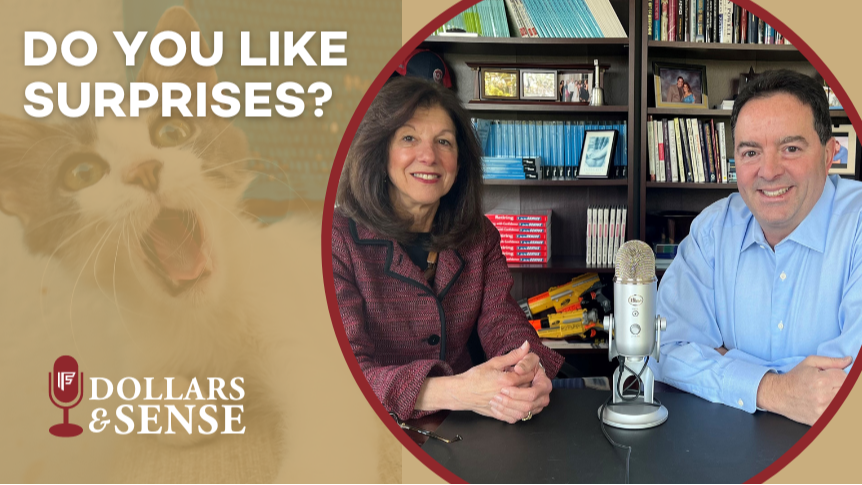 Dollars & Sense: Do You Like Surprises?