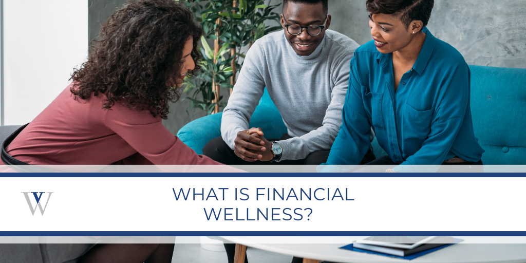 What is Financial Wellness?