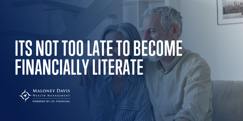 It’s Not Too Late to Become Financially Literate
