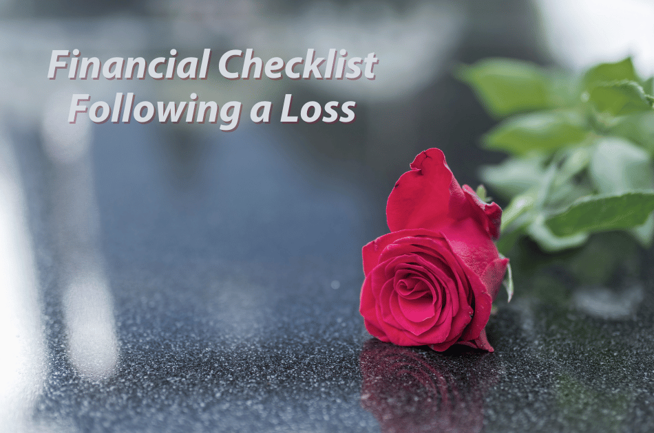Taking Care of Business After a Loss: A Checklist for Families