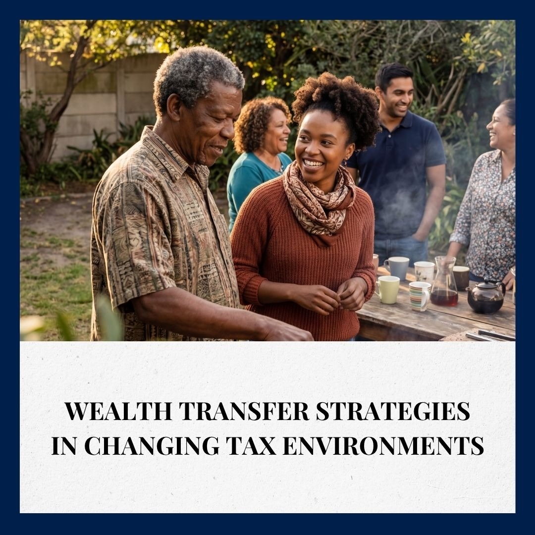 Wealth Transfer Strategies in Changing Tax Environments