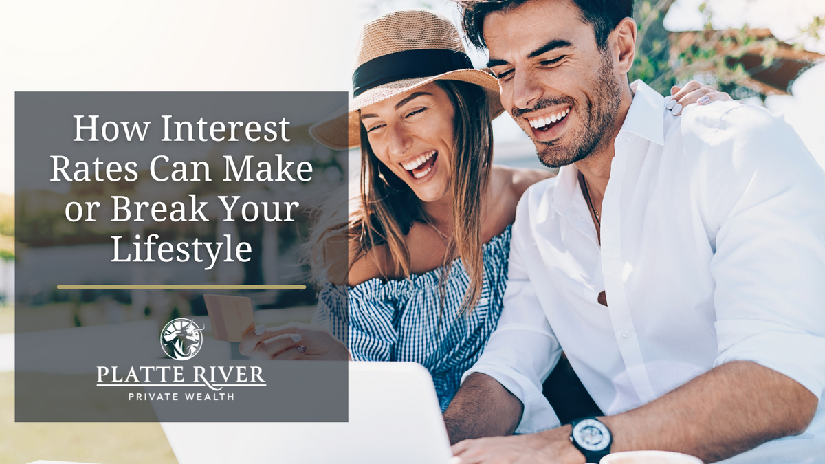 How Interest Rates Can Make or Break Your Lifestyle
