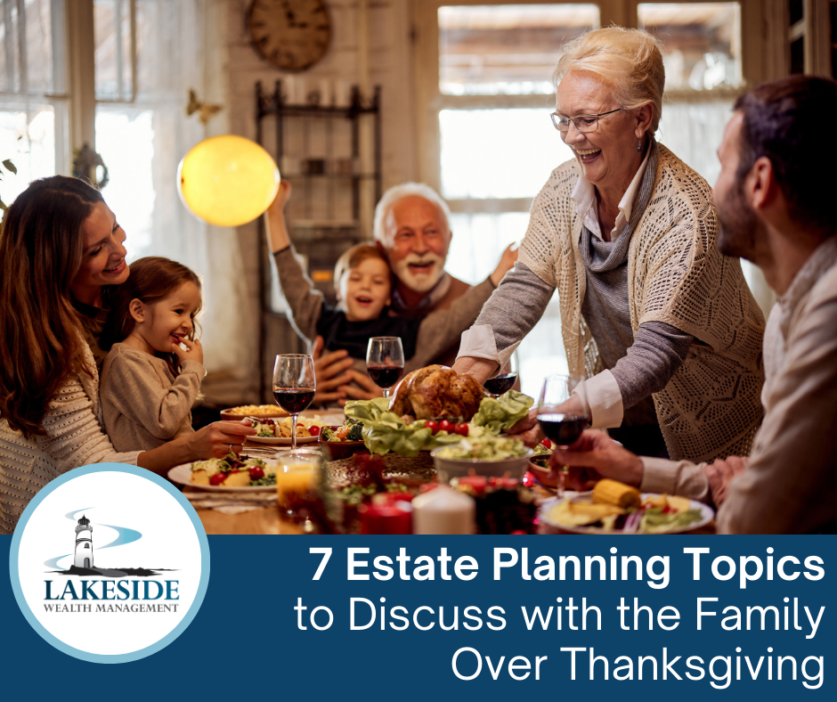 7 Estate Planning Topics to Discuss with the Family over Thanksgiving Dinner