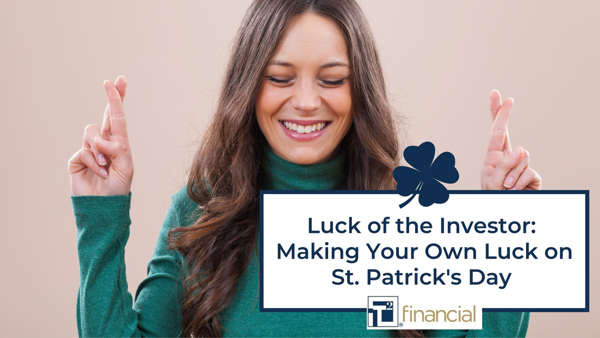 Luck of the Investor: Making Your Own Luck on St. Patrick's Day
