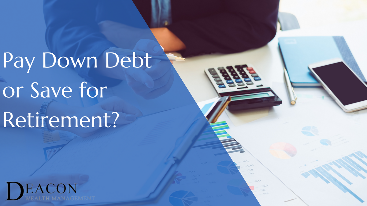 Pay Down Debt or Save for Retirement?