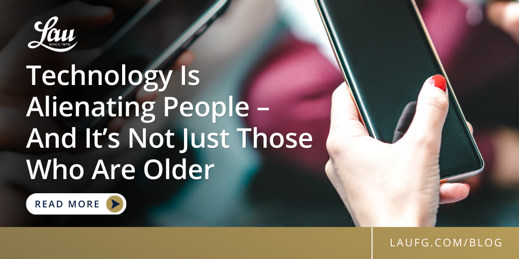 Technology is Alienating People – and it’s Not Just Those Who Are Older