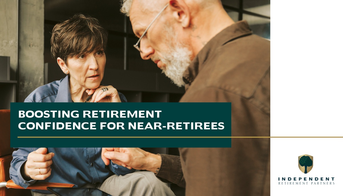 Boosting Retirement Confidence for Near-Retirees