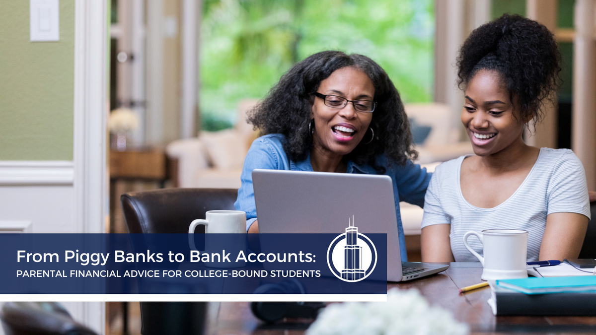 From Piggy Banks to Bank Accounts: Parental Financial Advice for College-Bound Students