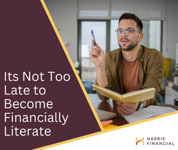 It’s Not Too Late to Become Financially Literate