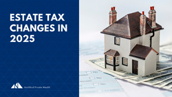 Estate Tax Changes in 2025