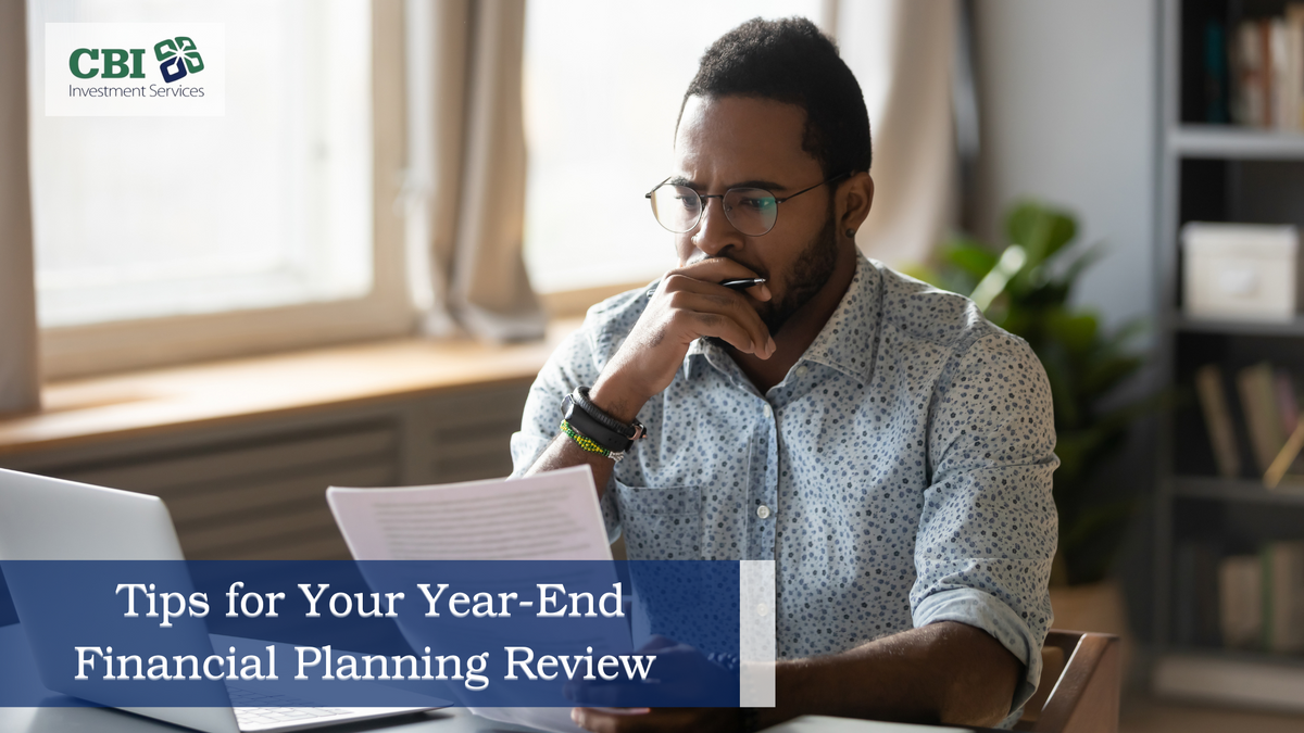 TIPS FOR YOUR YEAR-END FINANCIAL PLANNING REVIEW