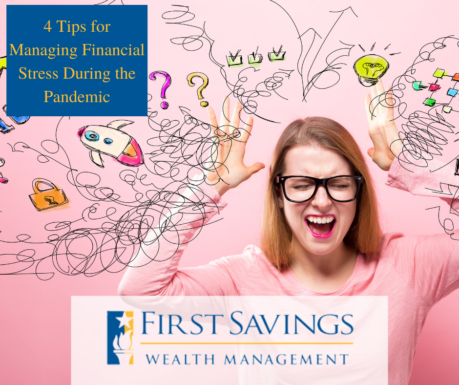 4 Tips for Managing Financial Stress During the Pandemic