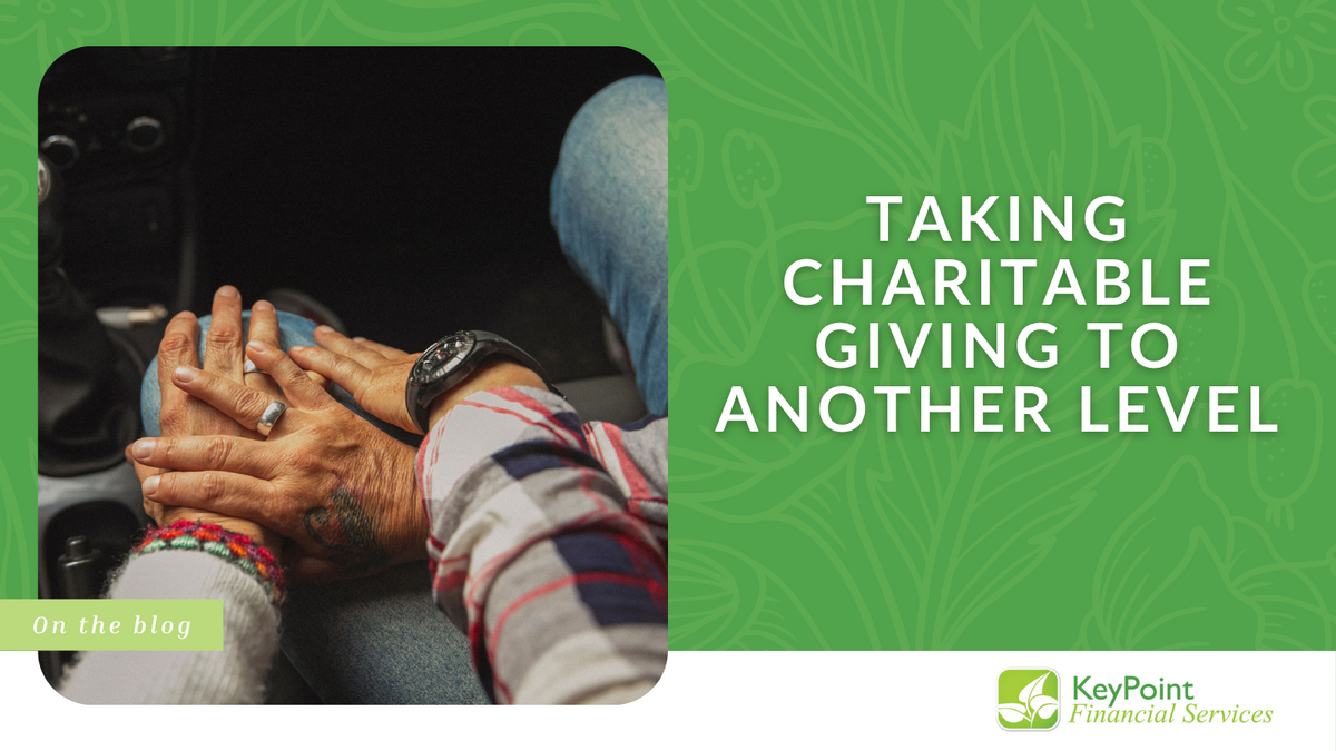 Taking Charitable Giving to Another Level