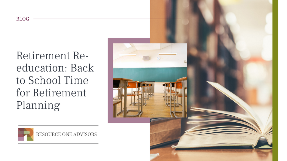Retirement Re-education: Back to School Time for Retirement Planning