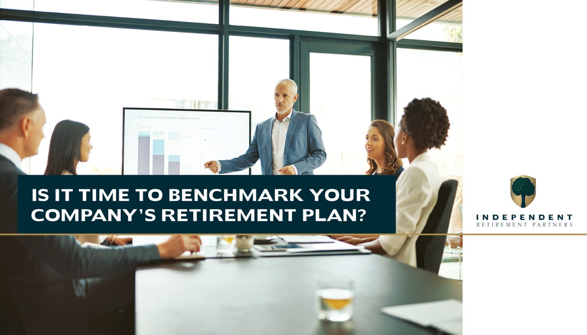 Is It Time to Benchmark Your Company's Retirement Plan?