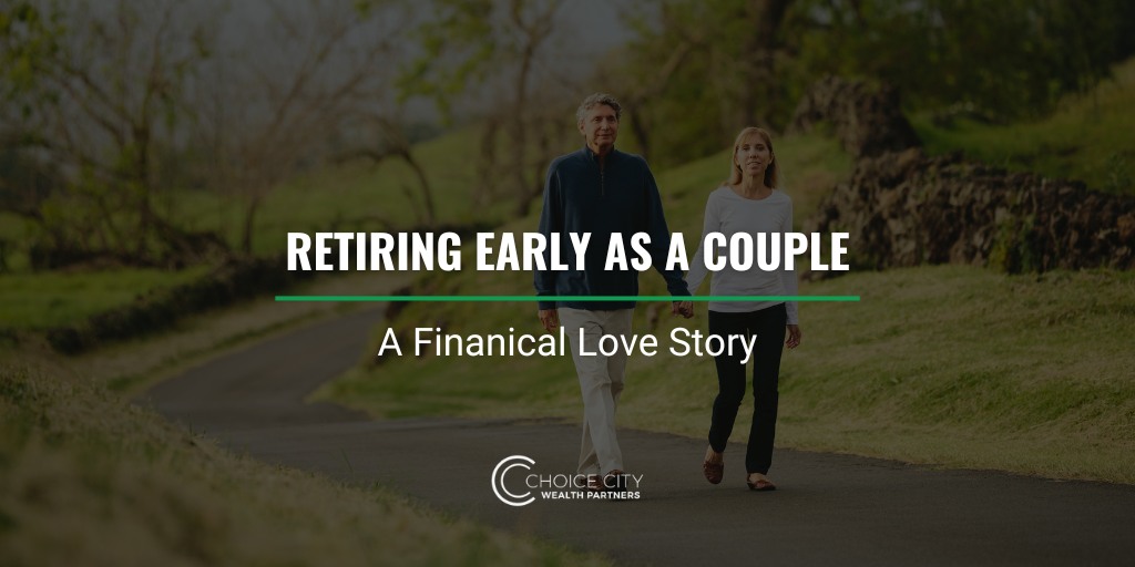 Retiring Early As a Couple: A Financial Love Story