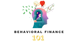 Behavioral Finance 101
