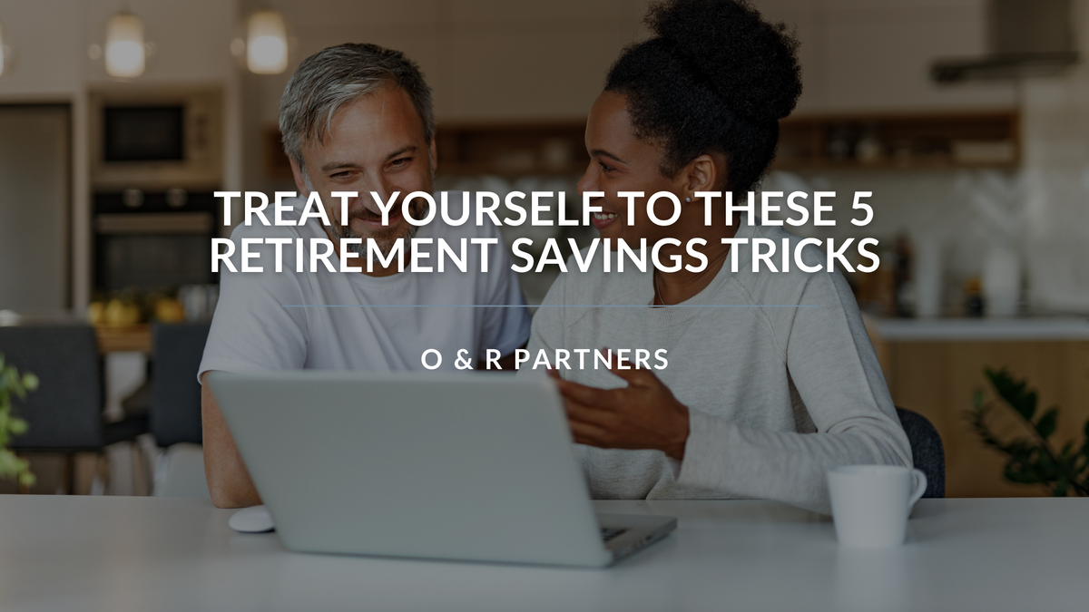 Treat Yourself to These 5 Retirement Savings Tricks