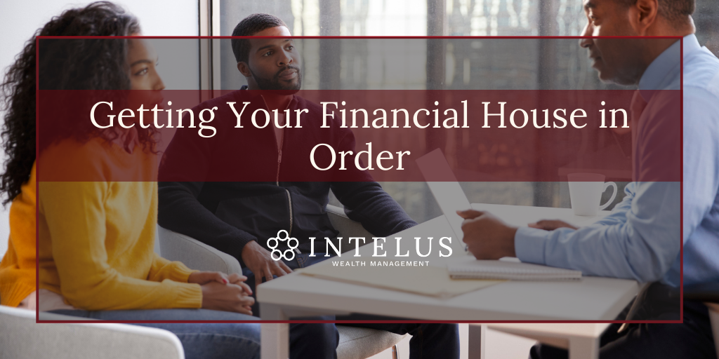 Getting Your Financial House in Order