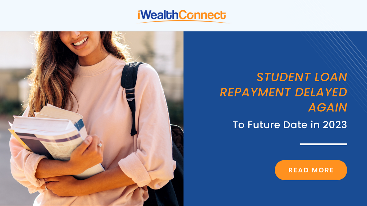Student Loan Repayment Delayed Again to Future Date in 2023