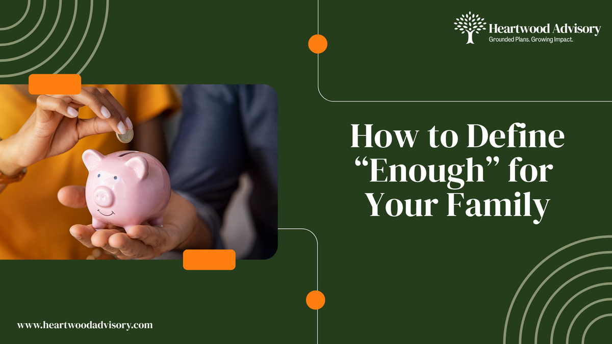 How to Define “Enough” for Your Family