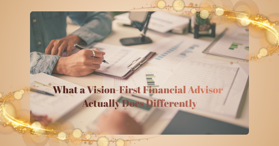 What a Vision-First Financial Advisor in Columbus, Ohio Actually Does Differently