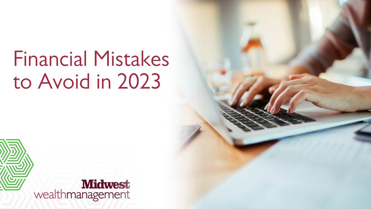 Financial Mistakes to Avoid in 2023