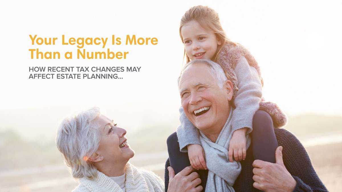 Does the New Tax Law Impact Your Estate Strategy?
