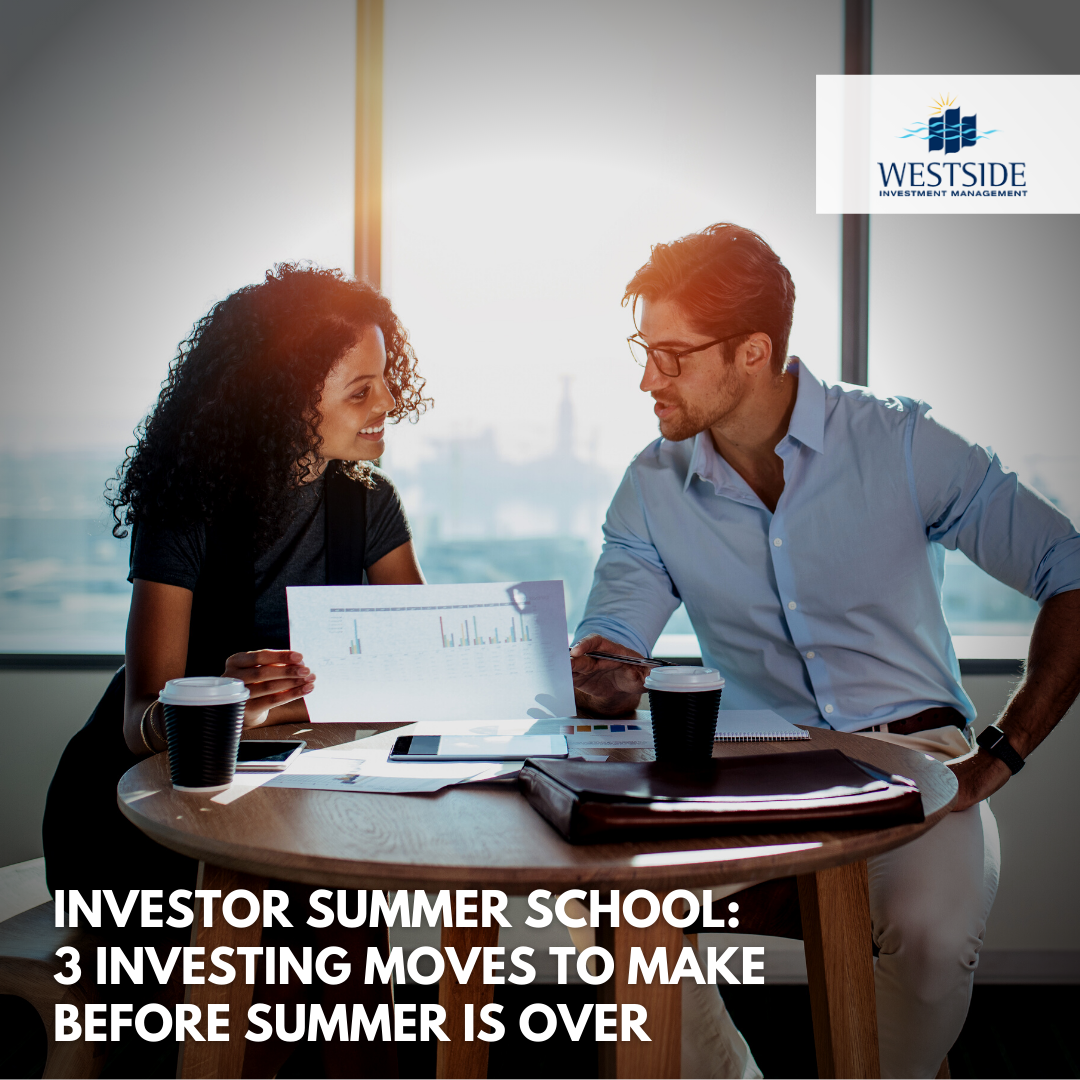 Investor Summer School: 3 Investing Moves to Make Before Summer is Over