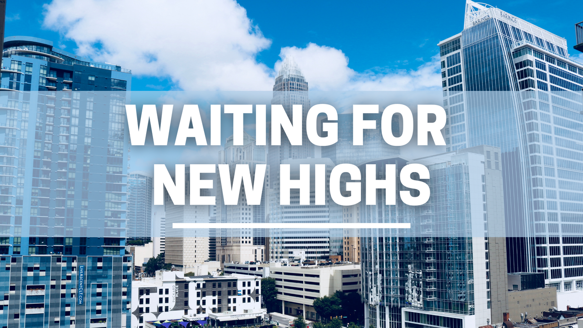 Waiting for New Highs