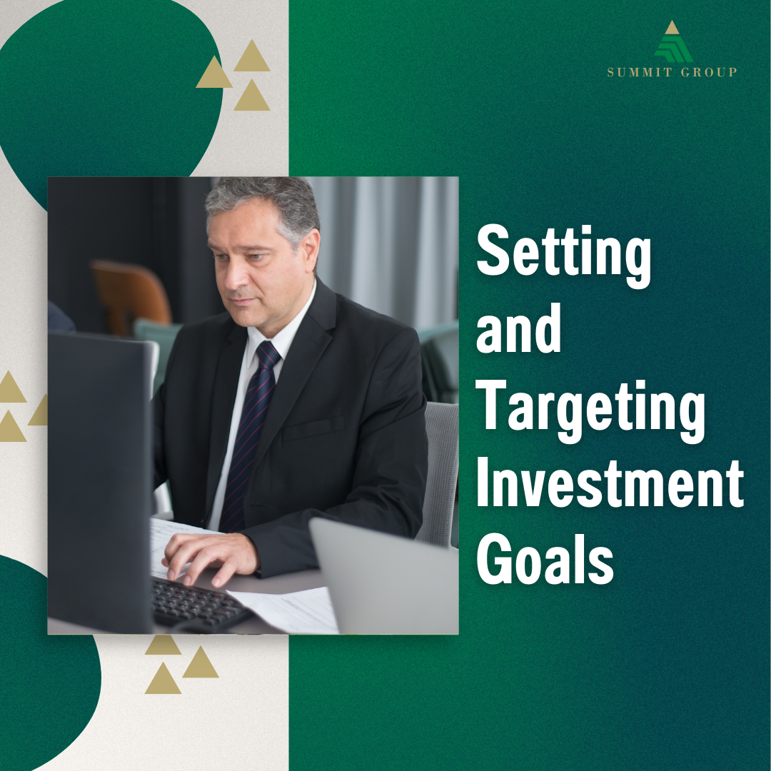 Setting and Targeting Investment Goals